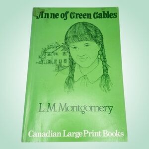 1980 Anne of Green Gables by L.M. Montgomery - Large Print